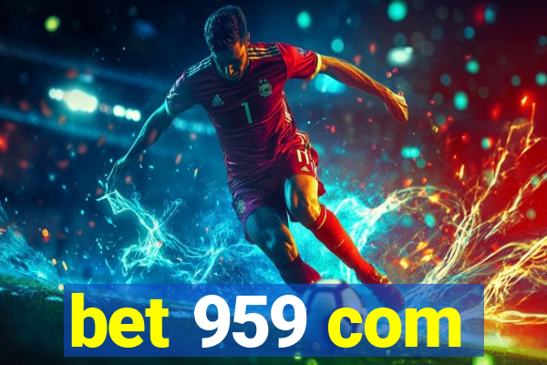 bet 959 com